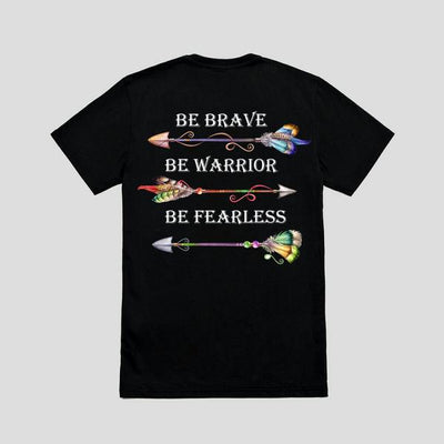 Be Fearless unisex T-Shirt