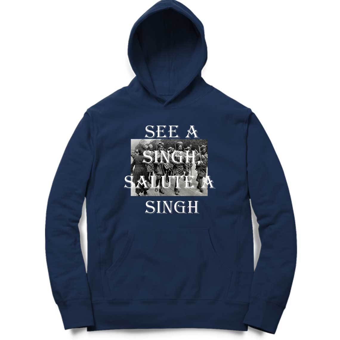 See A Singh -Salute A Singh  HOODIE